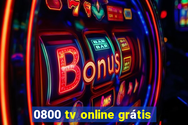 0800 tv online grátis